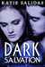 Dark Salvation by Katie Salidas