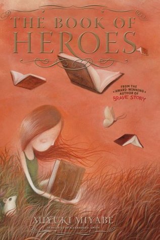 The Book of Heroes by Miyuki Miyabe The Book of Heroes by Miyuki Miyabe