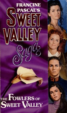 Fowlers of Sweet Valley (Sweet Valley High) Francine Pascal