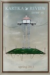 Kartika Review (Issue 15): Spring 2013 Kartika Review (Issue 15): Spring 2013