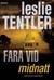 Fara vid Midnatt (Jakten på Ondskan, #2) (Chasing Evil Trilogy, #2)