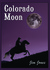 Colorado Moon (Book 2)