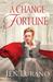 A Change of Fortune (Ladies of Distinction, #1)