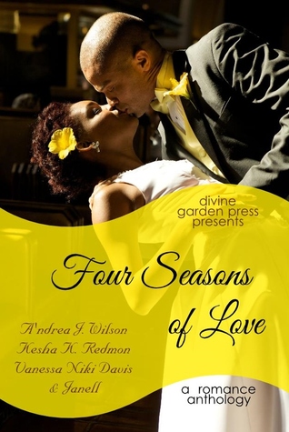 Four Seasons of Love by A'ndrea J. Wilson Four Seasons of Love by A'ndrea J. Wilson