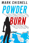 Powder Burn  (Burn with Sam Blackett #1)