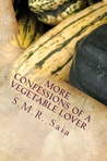 More Confessions of a Vegetable Lover