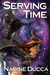 Serving Time by Nadine Ducca