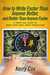 How to Write Faster Than Anyone Better, and Better Than Anyon... by Kerry Cox How to Write Faster Than Anyone Better, and Better Than Anyon... by Kerry Cox