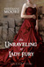 The Unraveling of Lady Fury by Shehanne Moore The Unraveling of Lady Fury by Shehanne Moore