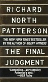 The Final Judgment by Richard North Patterson The Final Judgment by Richard North Patterson