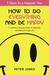 How to Do Everything and Be Happy: Your step-by-step, straight-talking guide to creating happiness in your life (Paperback)