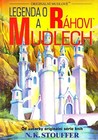 Legenda o Ráhovi a Mudlech Legenda o Ráhovi a Mudlech
