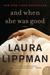 And When She Was Good: A Novel (Paperback)