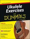 Ukulele Exercises for Dummies Ukulele Exercises for Dummies