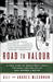 Road to Valour: A True Story of World War II Italy, the Nazis, and the Cyclist Who Inspired a Nation (Paperback)