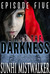After The Darkness: Episode...