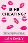 Is He Cheating? : Crack the cheat code and find out RIGHT NOW if he is cheating or not, why he cheats, what you need to do next.