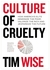 Culture of Cruelty: How Ame...