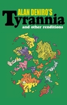 Tyrannia: and Other Renditions