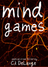 Mind Games C.J.DeLange Mind Games C.J.DeLange