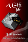A Gift for Emily (The Emily Stokes Series, #2)