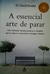 A essencial arte de parar