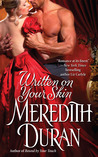 Written on Your Skin by Meredith Duran Written on Your Skin by Meredith Duran