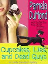 Cupcakes, Lies, and Dead Guys (Annie Graceland Mystery, #1)