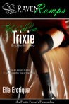 They Call Me Trixie: Encounter Two