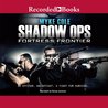 Fortress Frontier (Shadow Ops, #2)