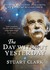 The Day Without Yesterday by Stuart Clark The Day Without Yesterday by Stuart Clark