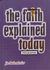 The Faith Explained Today