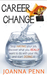 Career Change by Joanna Penn (J.F.Penn)