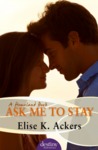 Ask Me To Stay