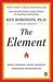 The Element: How ...