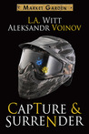 Capture & Surrender (Market Garden #5) Capture & Surrender