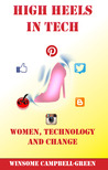 High Heels In Tech by Winsome Campbell-Green High Heels In Tech by Winsome Campbell-Green