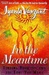 In The Meantime: Finding Yourself and the Love You Want (Hardcover)