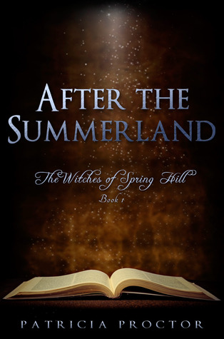 After the Summerland by Patricia A. Proctor