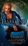 Darkling (Otherworld / Sisters of the Moon #3) Darkling (Otherworld / Sisters of the Moon #3)