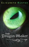 The Dragon Maker The Dragon Maker
