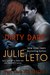 Dirty Dare by Julie Leto Dirty Dare by Julie Leto