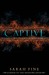 Captive: A Guard's Tale fro...