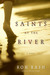 Saints at the River (Hardcover)