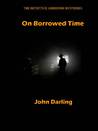 On Borrowed Time by John Darling