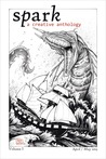 Spark: A Creative Anthology (Volume 1)