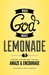 When God Makes Lemonade: Tr...