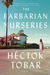 The Barbarian Nurseries (Paperback)