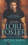 Getting Rowdy by Lori Foster Getting Rowdy by Lori Foster