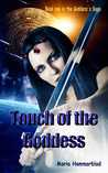 Touch of the Goddess (The Goddess's Saga #1) Touch of the Goddess (The Goddess's Saga #1)